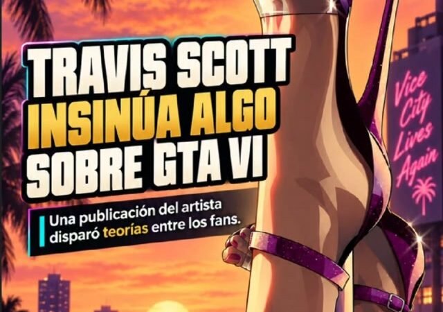 Travis Scott insinúa algo sobre GTA VI: qué se sabe y qué sigue siendo teoría