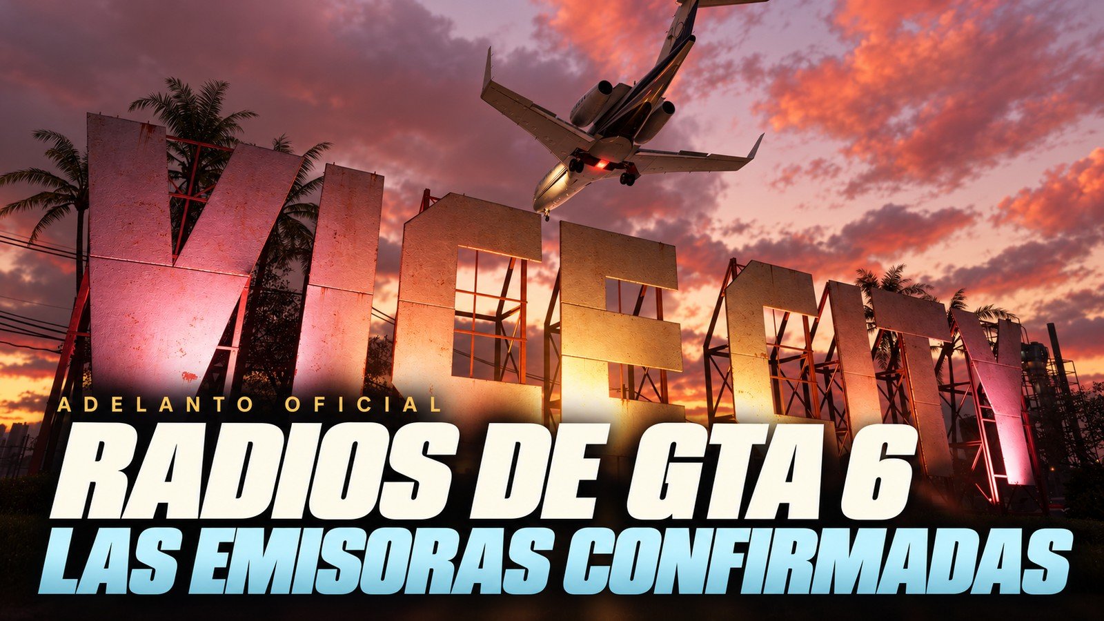 Avión sobre el cartel de Vice City al atardecer, con el titular Radios de GTA 6: las emisoras confirmadas.