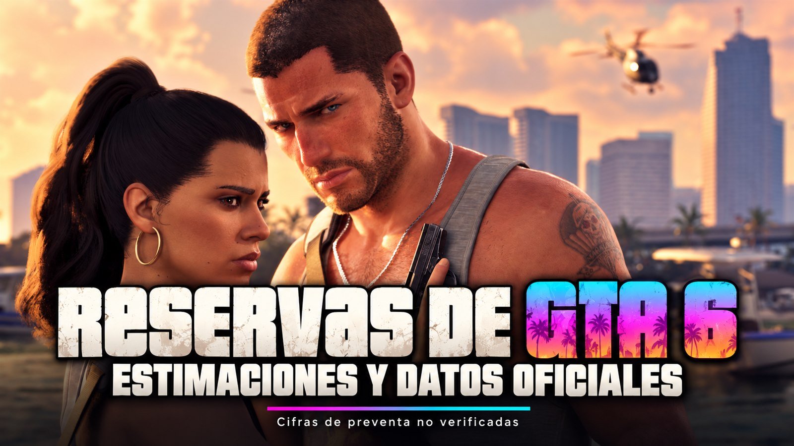 Jason y Lucía al atardecer con el titular Reservas de GTA 6: estimaciones y datos oficiales.